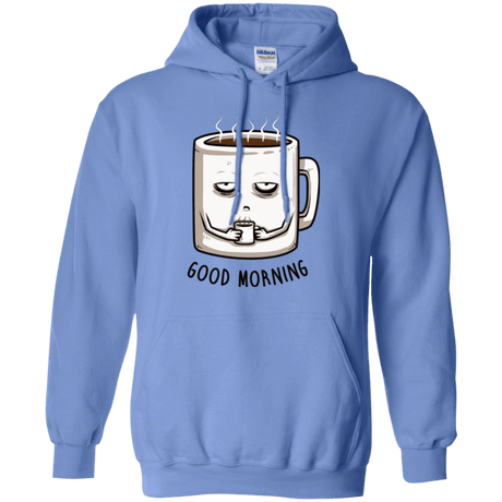 Sweatshirts Carolina Blue / Small Good morning Pullover Hoodie