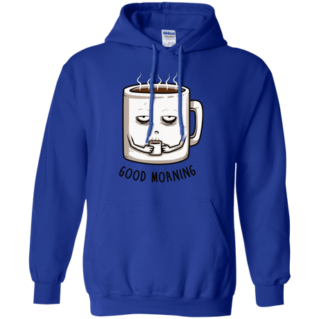 Sweatshirts Royal / Small Good morning Pullover Hoodie