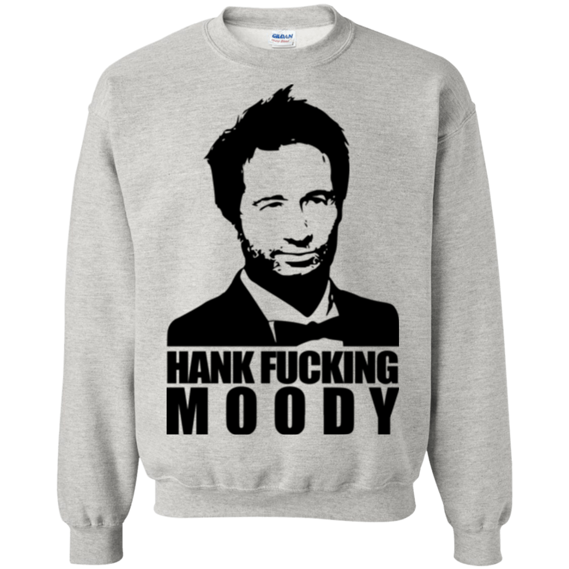 Sweatshirts Ash / Small Hank fucking moody Crewneck Sweatshirt