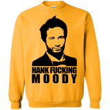Sweatshirts Gold / Small Hank fucking moody Crewneck Sweatshirt