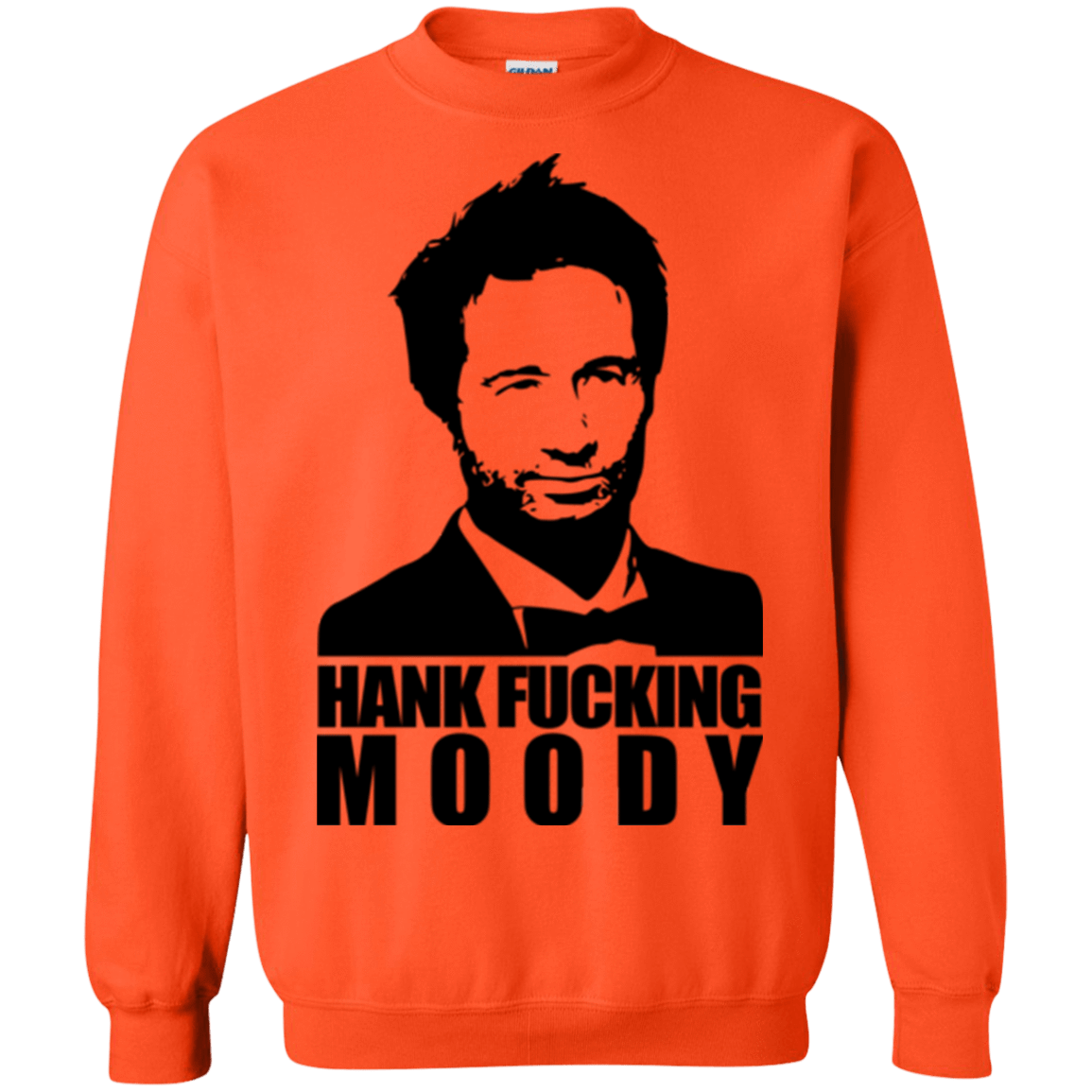 Sweatshirts Orange / Small Hank fucking moody Crewneck Sweatshirt