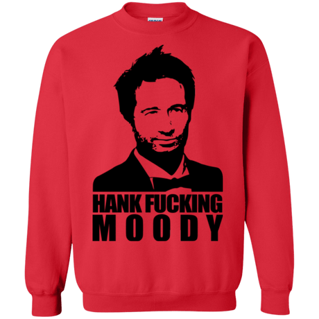 Sweatshirts Red / Small Hank fucking moody Crewneck Sweatshirt