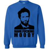 Sweatshirts Royal / Small Hank fucking moody Crewneck Sweatshirt