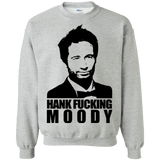 Sweatshirts Sport Grey / Small Hank fucking moody Crewneck Sweatshirt