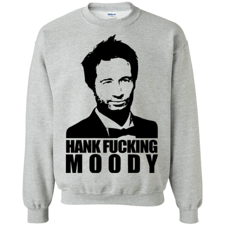 Sweatshirts Sport Grey / Small Hank fucking moody Crewneck Sweatshirt