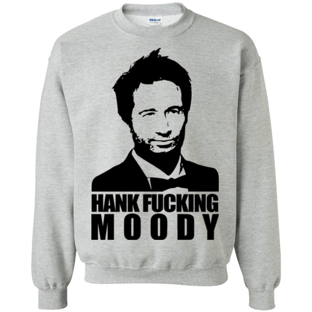 Sweatshirts Sport Grey / Small Hank fucking moody Crewneck Sweatshirt