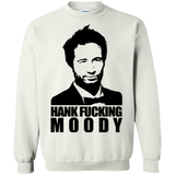 Sweatshirts White / Small Hank fucking moody Crewneck Sweatshirt