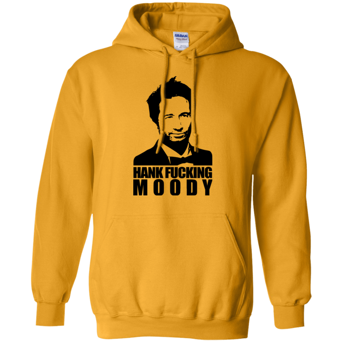 Sweatshirts Gold / Small Hank fucking moody Pullover Hoodie