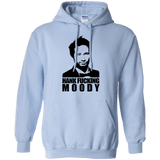 Sweatshirts Light Blue / Small Hank fucking moody Pullover Hoodie