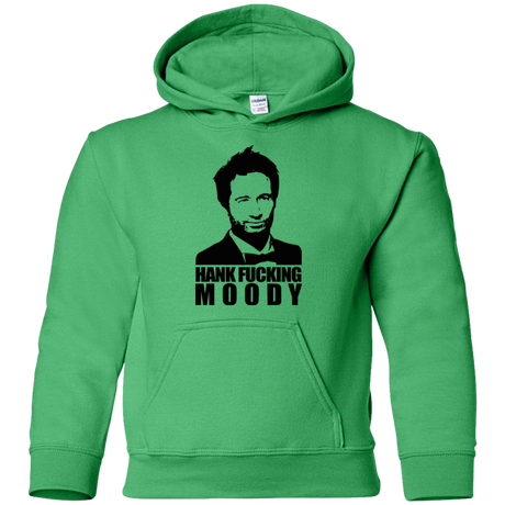 Sweatshirts Irish Green / YS Hank fucking moody Youth Hoodie