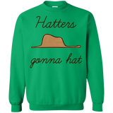 Sweatshirts Irish Green / Small Hatters Gonna Hat Crewneck Sweatshirt