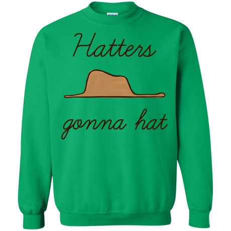Sweatshirts Irish Green / Small Hatters Gonna Hat Crewneck Sweatshirt