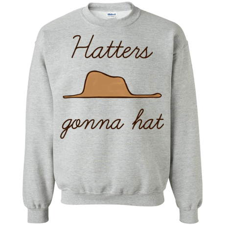 Sweatshirts Sport Grey / Small Hatters Gonna Hat Crewneck Sweatshirt