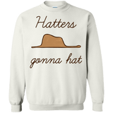 Sweatshirts White / Small Hatters Gonna Hat Crewneck Sweatshirt
