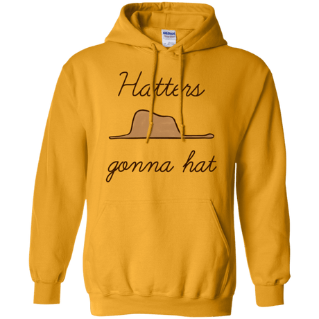 Sweatshirts Gold / Small Hatters Gonna Hat Pullover Hoodie