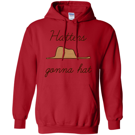 Sweatshirts Red / Small Hatters Gonna Hat Pullover Hoodie