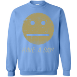 Sweatshirts Carolina Blue / Small Have A Day Crewneck Sweatshirt