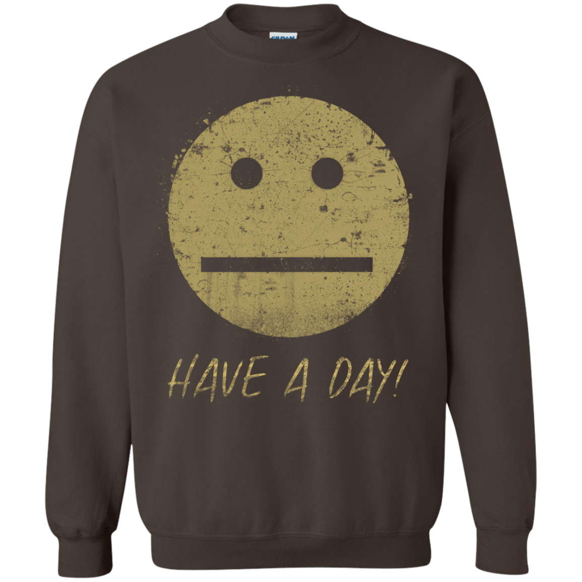 Sweatshirts Dark Chocolate / Small Have A Day Crewneck Sweatshirt