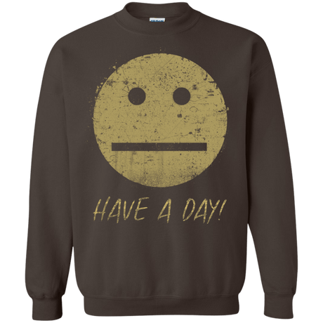 Sweatshirts Dark Chocolate / Small Have A Day Crewneck Sweatshirt