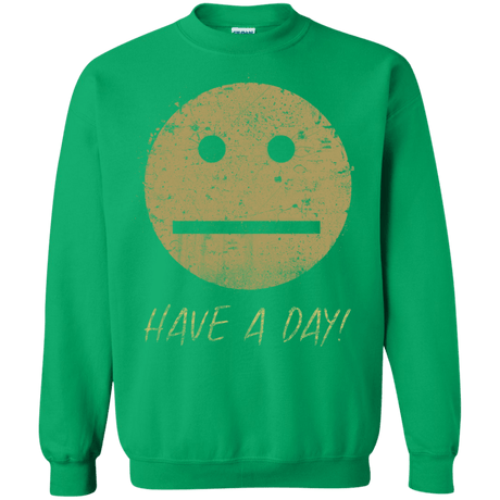 Sweatshirts Irish Green / Small Have A Day Crewneck Sweatshirt