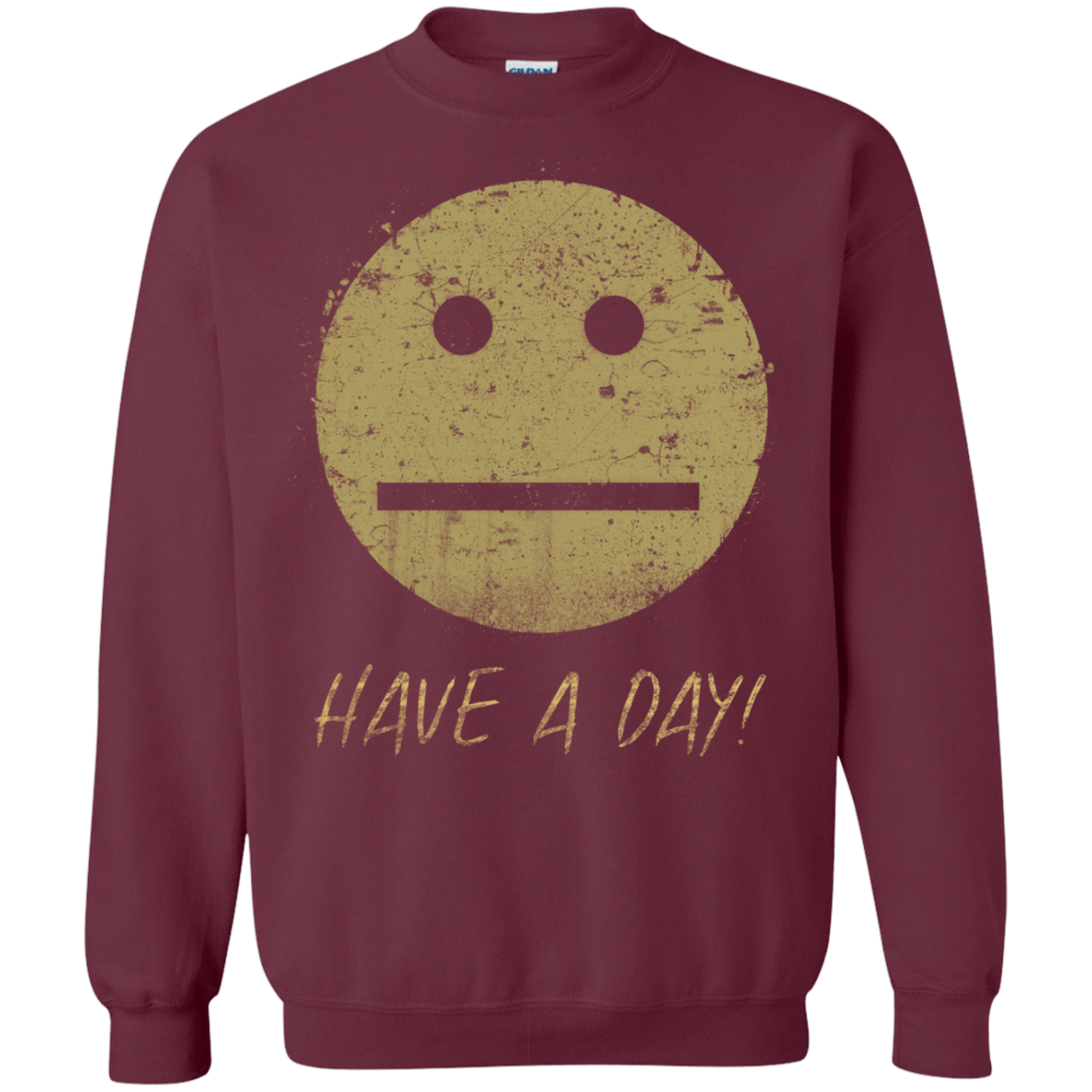 Sweatshirts Maroon / Small Have A Day Crewneck Sweatshirt
