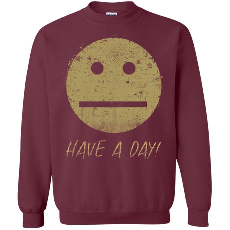 Sweatshirts Maroon / Small Have A Day Crewneck Sweatshirt