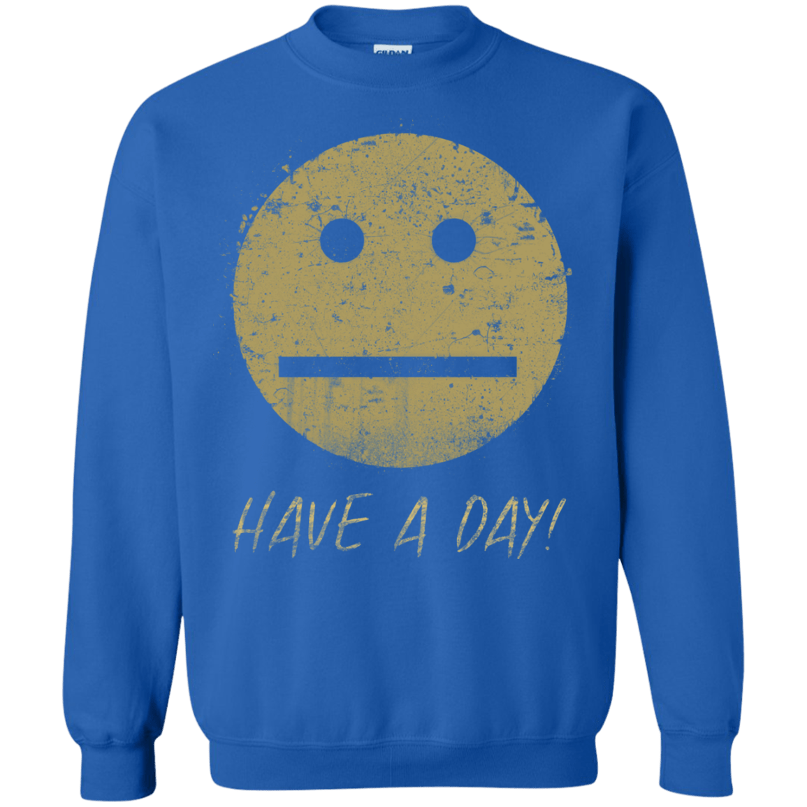Sweatshirts Royal / Small Have A Day Crewneck Sweatshirt