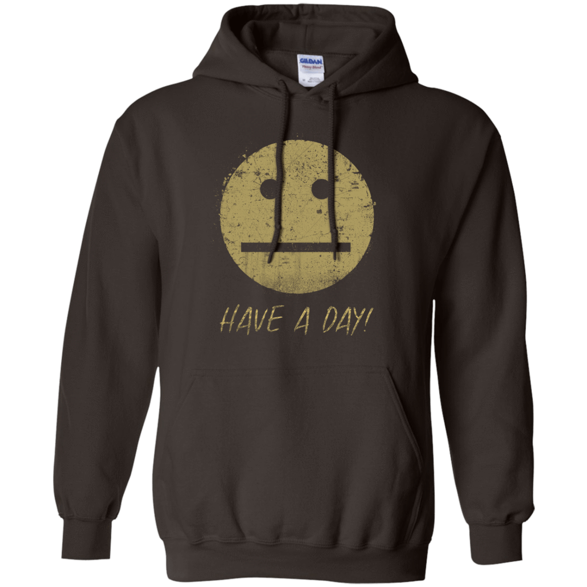 Sweatshirts Dark Chocolate / Small Have A Day Pullover Hoodie