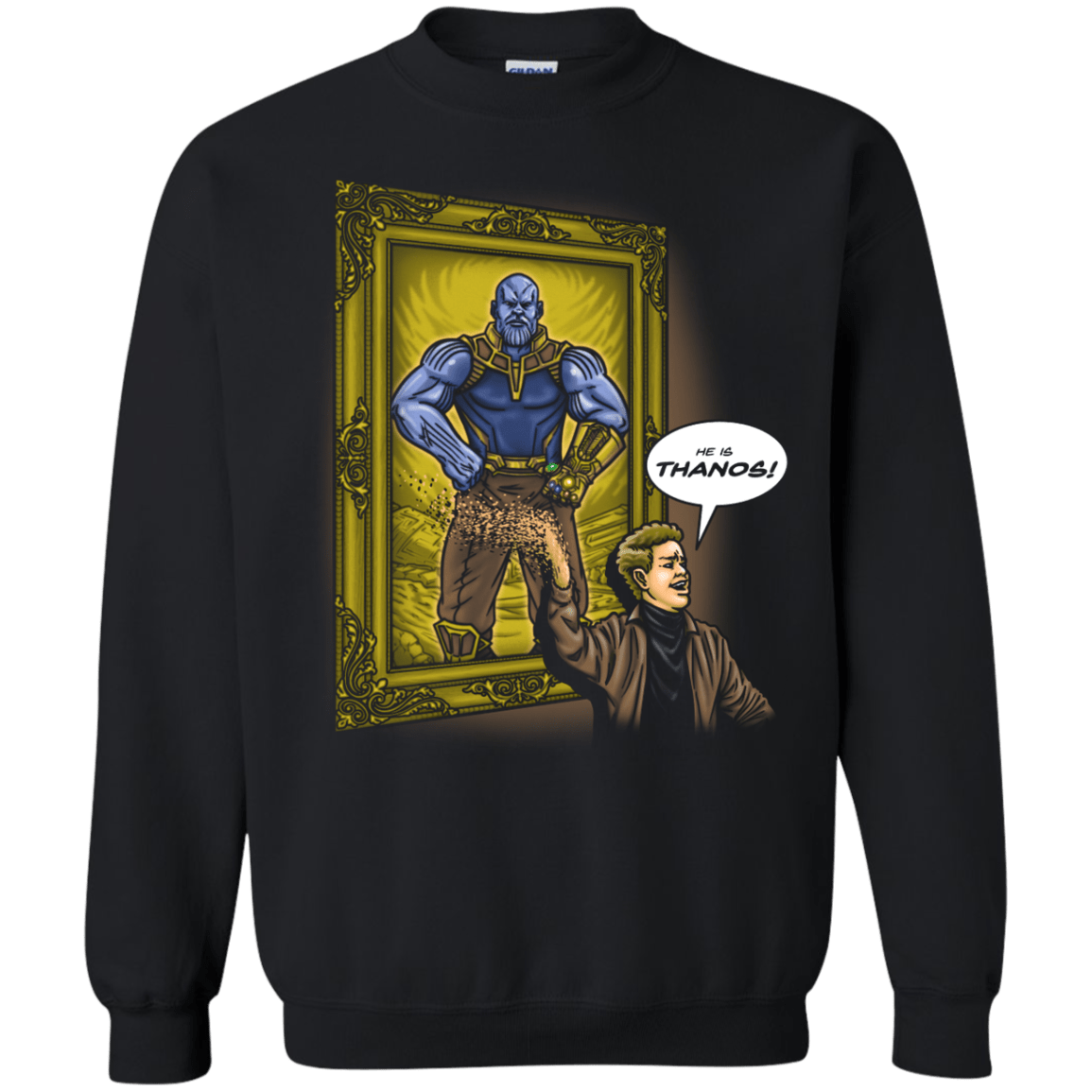 He is Thanos Crewneck Sweatshirt