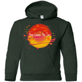 Sweatshirts Forest Green / YS Here Comes The Sun (1) Youth Hoodie