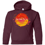 Sweatshirts Maroon / YS Here Comes The Sun (1) Youth Hoodie