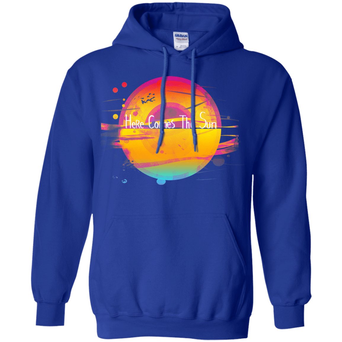 Sweatshirts Royal / S Here Comes The Sun (2) Pullover Hoodie
