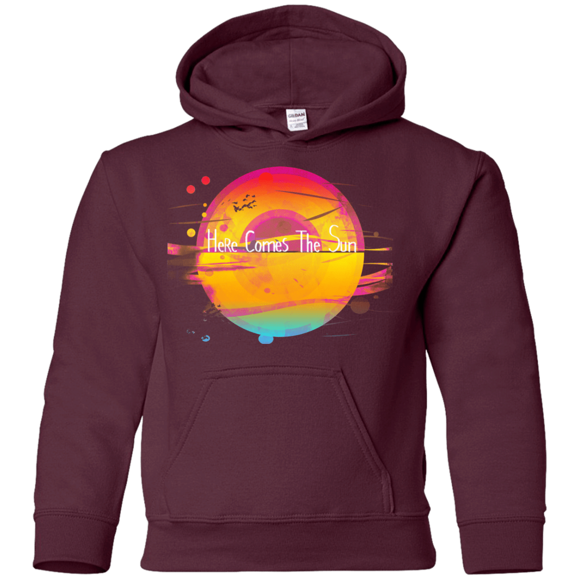 Sweatshirts Maroon / YS Here Comes The Sun (2) Youth Hoodie