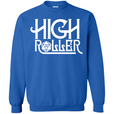 Sweatshirts Royal / Small High Roller Crewneck Sweatshirt