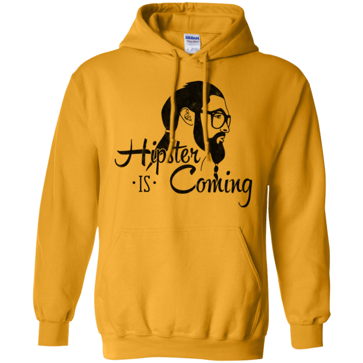 Sweatshirts Gold / Small Hipster is Coming Pullover Hoodie