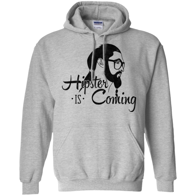 Sweatshirts Sport Grey / Small Hipster is Coming Pullover Hoodie