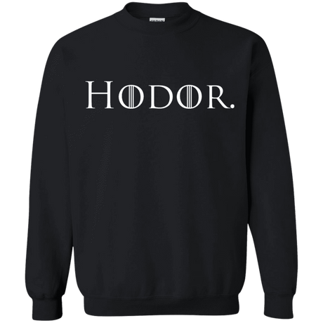 Sweatshirts Black / S Hodor. Crewneck Sweatshirt