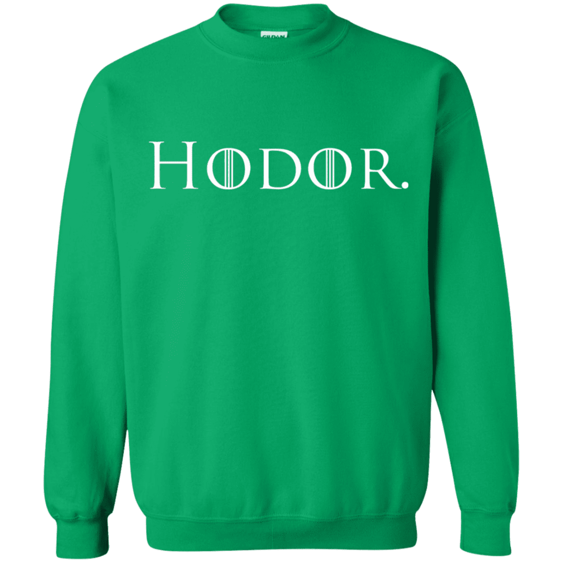 Sweatshirts Irish Green / S Hodor. Crewneck Sweatshirt