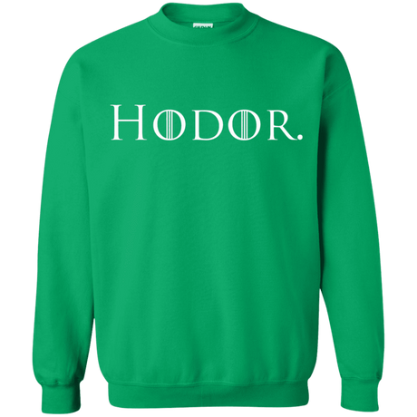 Sweatshirts Irish Green / S Hodor. Crewneck Sweatshirt