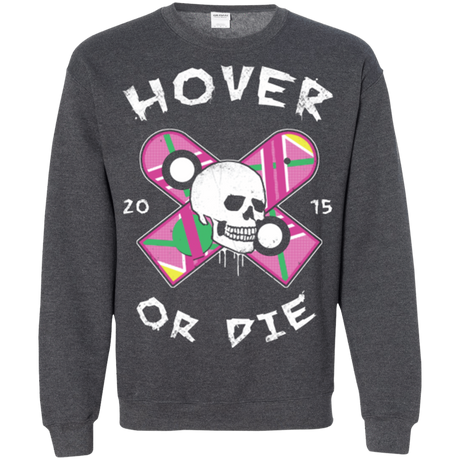 Sweatshirts Dark Heather / Small Hover Or Die Crewneck Sweatshirt