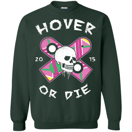 Sweatshirts Forest Green / Small Hover Or Die Crewneck Sweatshirt