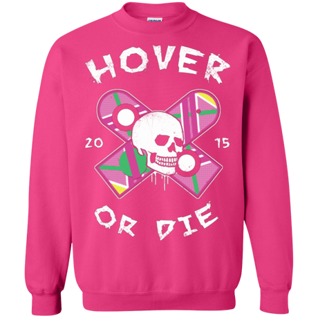 Sweatshirts Heliconia / Small Hover Or Die Crewneck Sweatshirt