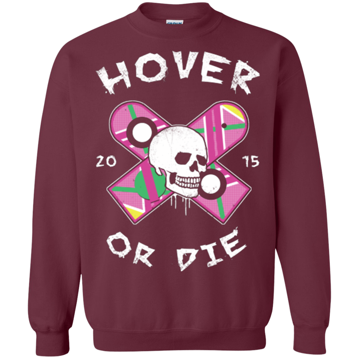 Sweatshirts Maroon / Small Hover Or Die Crewneck Sweatshirt