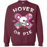 Sweatshirts Maroon / Small Hover Or Die Crewneck Sweatshirt
