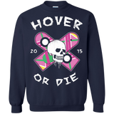 Sweatshirts Navy / Small Hover Or Die Crewneck Sweatshirt