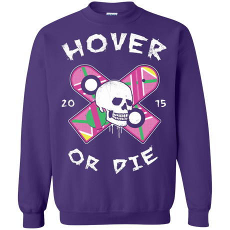 Sweatshirts Purple / Small Hover Or Die Crewneck Sweatshirt