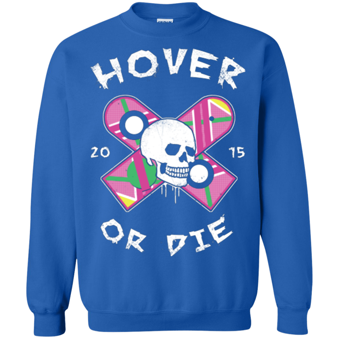 Sweatshirts Royal / Small Hover Or Die Crewneck Sweatshirt