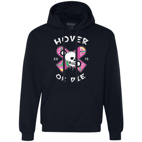Sweatshirts Navy / Small Hover Or Die Premium Fleece Hoodie