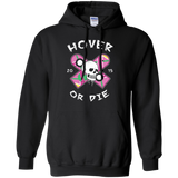 Sweatshirts Black / Small Hover Or Die Pullover Hoodie