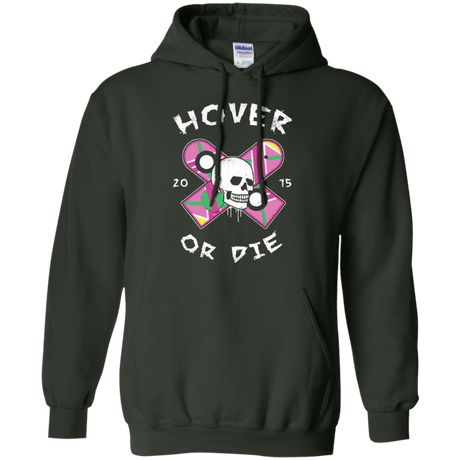Sweatshirts Forest Green / Small Hover Or Die Pullover Hoodie